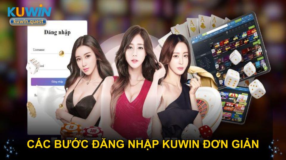 Các bước đăng nhập KUWIN đơn giản cho người dùng