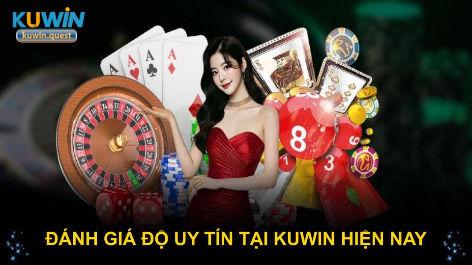 Đánh giá độ uy tín tại Kuwin hiện nay