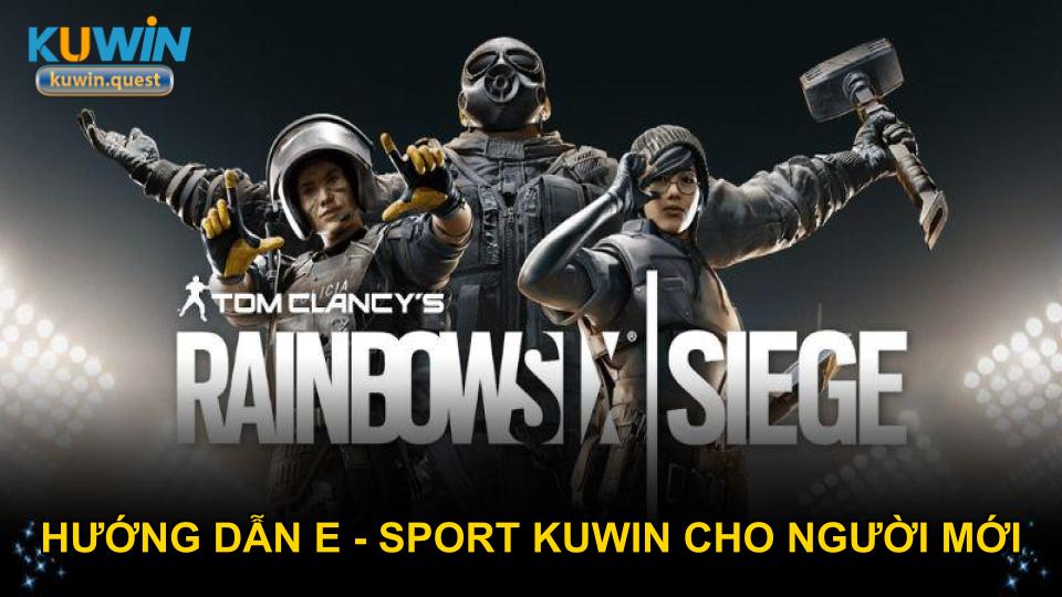 Hướng dẫn E - Sport KUWIN cho người mới
