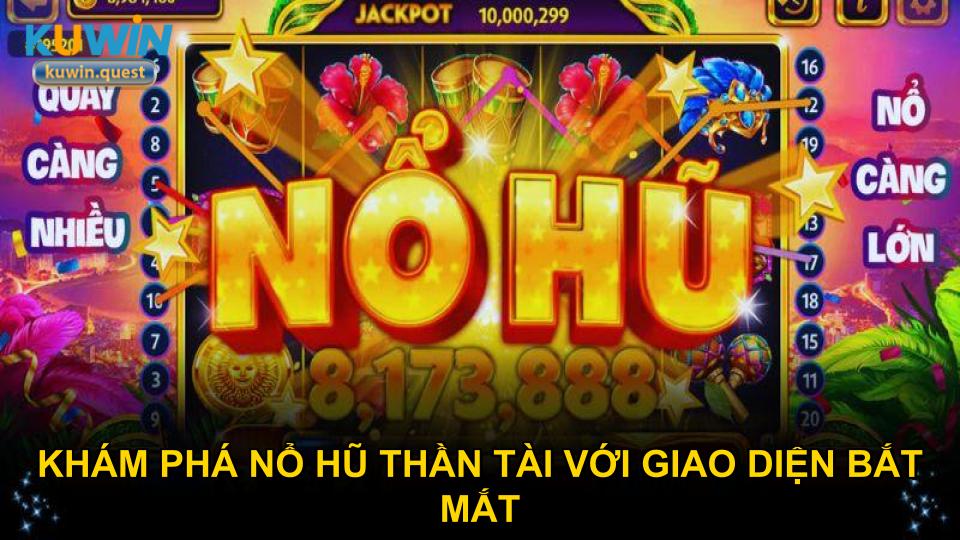 Khám phá nổ hũ Thần Tài với giao diện bắt mắt