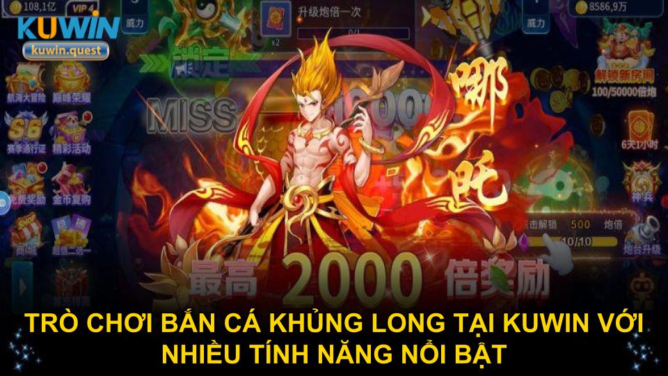 Trò chơi bắn cá Khủng Long tại Kuwin với nhiều tính năng nổi bật